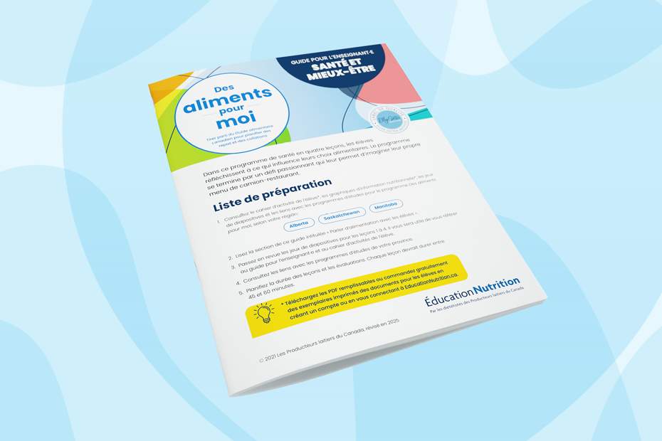 Des aliments pour moi : Guide pour l’enseignant·e et liens avec les programmes d’études
